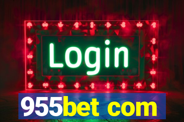 955bet com